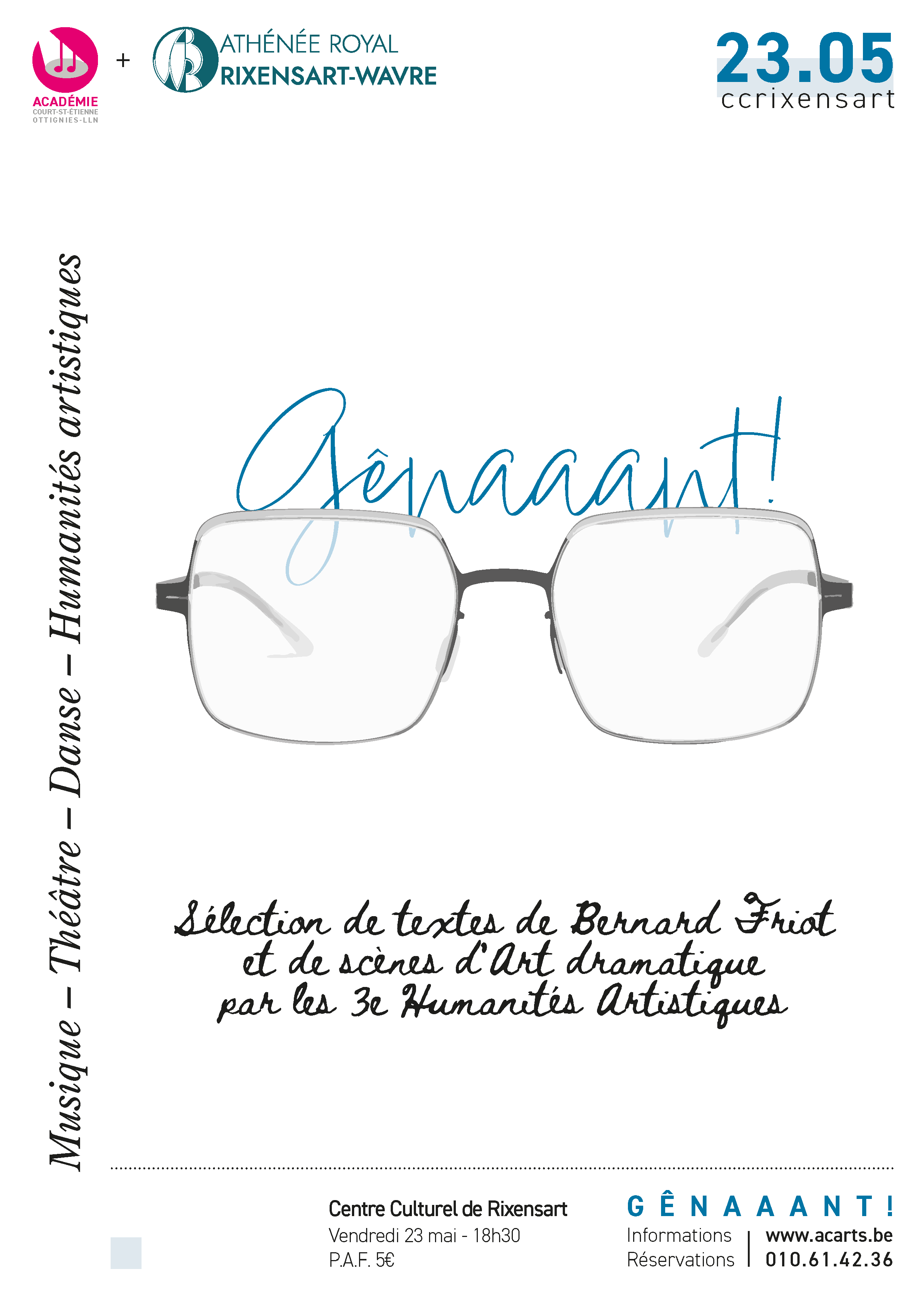 Affiche du spectacle 'Gênaaaant!' présenté le 23 mai 2025 à 18h30 au Centre culturel de Rixensart. Mise en scène de textes de Bernard Friot et de scènes d’art dramatique par les élèves de 3e Humanités artistiques. Événement organisé par l’Athénée Royal Rixensart-Wavre et l’Académie intercommunale de Court-Saint-Étienne et Ottignies-LLN. P.A.F. : 5 €.