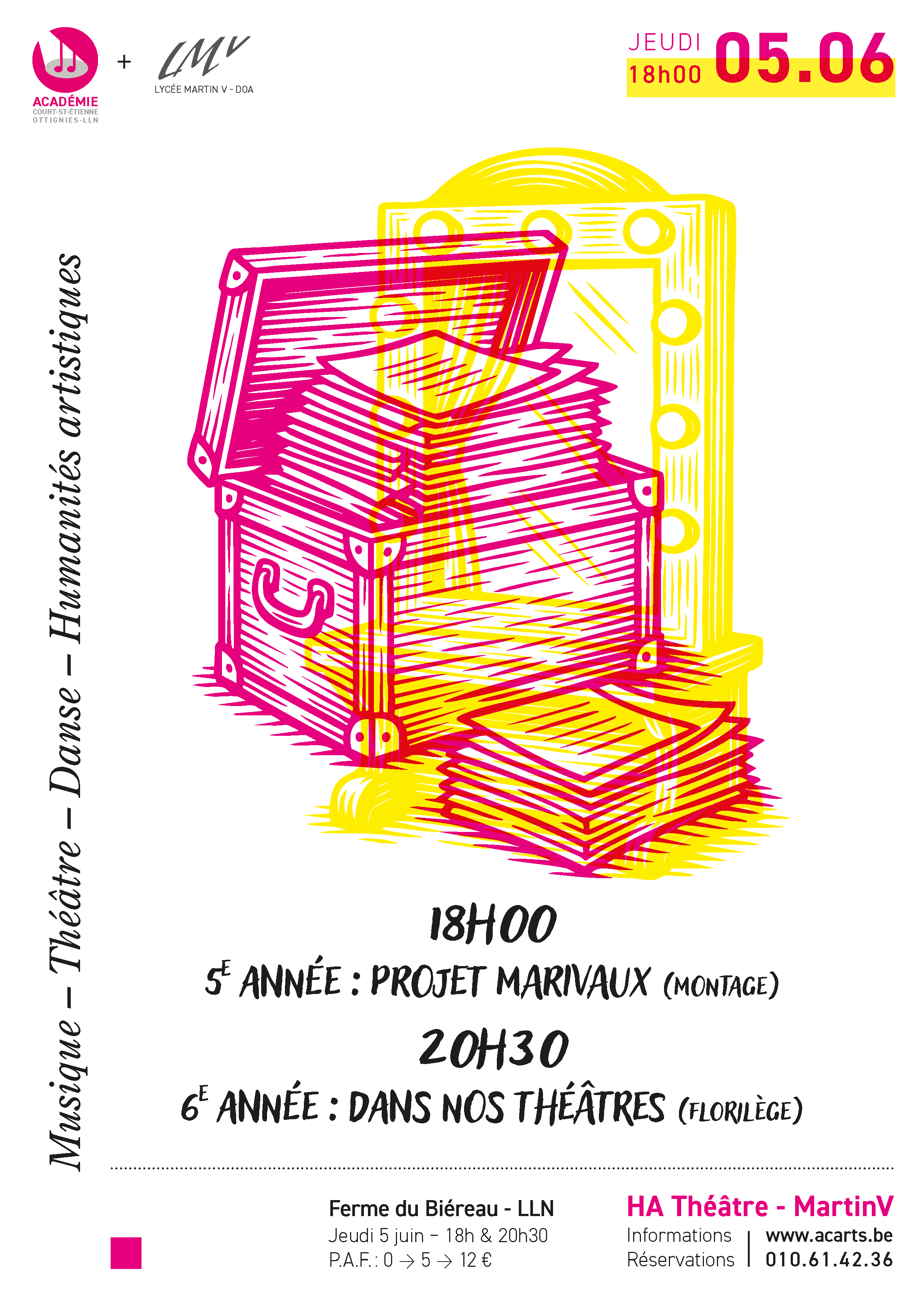 Affiche des représentations théâtrales des 5e et 6e années option Humanités artistiques, le jeudi 5 juin à la Ferme du Biéreau à Louvain-la-Neuve. À 18h00 : 'Projet Marivaux' (montage) par les élèves de 5e ; à 20h30 : 'Dans nos théâtres' (florilège) par les 6e années. Événement coorganisé par l'Académie intercommunale de Court-Saint-Étienne et Ottignies-LLN et le Lycée Martin V. P.A.F. de 0 à 12 €.