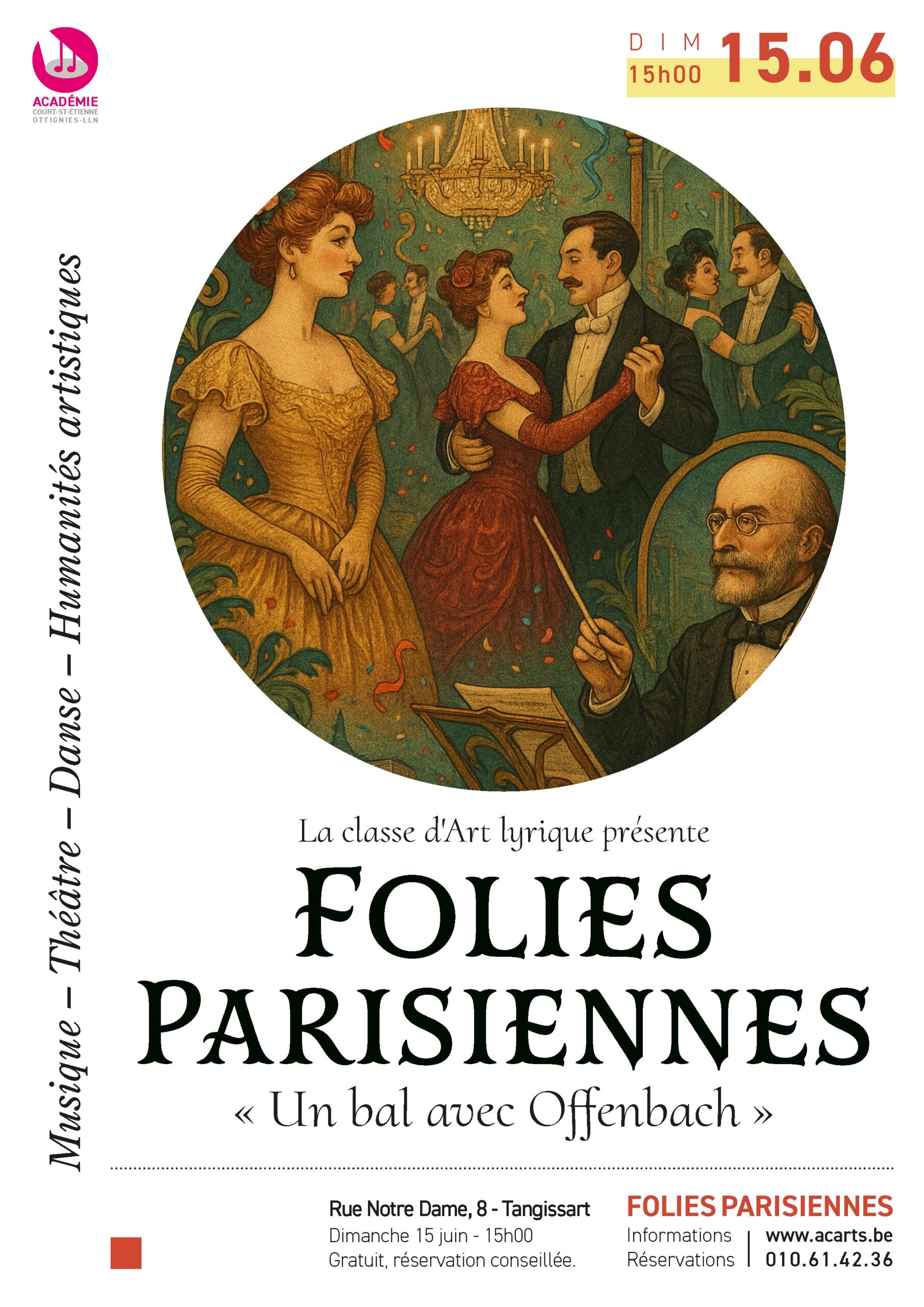 Affiche du spectacle 'Folies Parisiennes – Un bal avec Offenbach' présenté par la classe d'Art lyrique, le dimanche 15 juin à 15h00 à la Salle Notre-Dame, Tangissart. Événement gratuit, réservation conseillée. Organisé par l'Académie intercommunale de Court-Saint-Étienne et Ottignies-LLN.