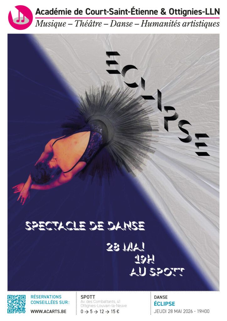 Affiche du spectacle de danse Éclipse de l'Académie de Court-Saint-Étienne et Ottignies-LLN, le jeudi 28 mai 2026 à 19h au SPOTT, Avenue des Combattants 41 à Ottignies-Louvain-la-Neuve. Réservations sur www.acarts.be, tarifs de 0 à 15€.